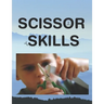 Scissor skills