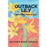 Outback Lily - episodes from a to z