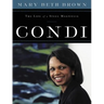Condi: The Life of a Steel Magnolia