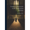 Family Prayers For Thirteen Weeks