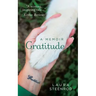 Gratitude: A Memoir