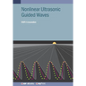 Nonlinear Ultrasonic Guided Waves