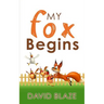 My Fox Begins