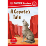 DK Super Readers Pre-Level a Coyote's Tale