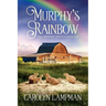 Murphy's Rainbow: Cheyenne Trilogy Book One