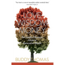 Love Wisdom Money: The Family Fiduciary's Guide to Generative Wealth