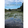 On Fishers Pond: Memories of Bill Fisher and His Gift to Vashon Island