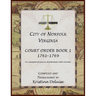 City of Norfolk, Virginia Court Order Book 1, 1761-1769