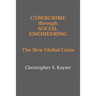 Cybercrime through Social Engineering: The New Global Crisis