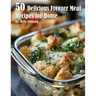 50 Delicious Freezer Meal Recipes for Home