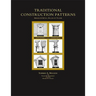 Traditional Construction Patterns: Design and Detail Rules-Of-Thumb
