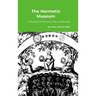 The Hermetic Museum: Volume's One and Two combined