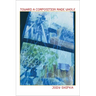 Toward a Composition Made Whole