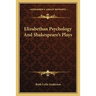 Elizabethan Psychology And Shakespeare's Plays