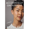 Accidentally on Purpose