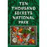Ten Thousand Secrets National Park