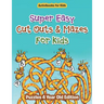 Super Easy Cut Outs & Mazes For Kids: Puzzles 4 Year Old Edition