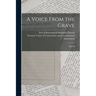 A Voice From the Grave: [speech