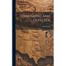 Tomahawks and Old Lace