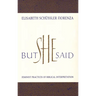 But She Said: Feminist Practices of Biblical Interpretation