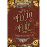 Fly to Fury