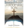 How God Helped the Adopted Son