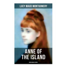 ANNE OF THE ISLAND (Green Gables Series)