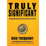 Truly Significant: Conversations with Big Hearted People