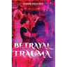 Betrayal Trauma