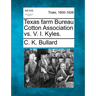 Texas Farm Bureau Cotton Association vs. V. I. Kyles.
