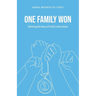One Family Won: Winning the Race of Faith in the Home