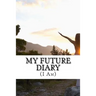 My Future Diary: (I Am)