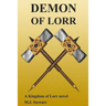 Demon of Lorr: A Kingdom of Lorr Novel