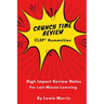 Crunch Time Review for the CLEP Humanities Exam: Crunch Time Review Review Notes for the Exam