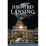 Haunted Lansing