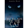 All Because of the Cat & Other Tales
