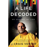 A Life Decoded: My Genome: My Life