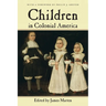 Children in Colonial America