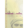 Wisdom of the Sadhu: Teachings of Sundar Singh