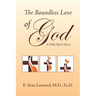 The Boundless Love of God: A Holy Spirit Story