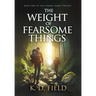 The Weight of Fearsome Things