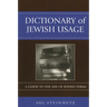 Dictionary of Jewish Usage: A Guide to the Use of Jewish Terms