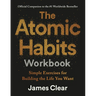 The Atomic Habits Workbook: Official Companion to the #1 Worldwide Bestseller