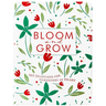 Bloom and Grow: 365 Devotions for Gardeners at Heart