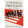 United by Privilege: Six Steps for Turning a Privilege Into a Shelter