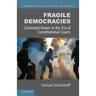 Fragile Democracies