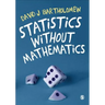 Statistics without Mathematics
