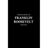 The Big Book of Franklin Roosevelt Quotes