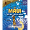 Maui Hooks the Islands