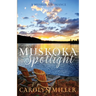 Muskoka Spotlight